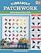 Turnabout Patchwork: Simple Quilts with a Twist by Teresa Mairal Barreu
