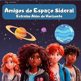 Livro Amigos do Espaço Sideral: Estrelas Além do Horizonte