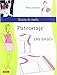 Patronaje, las bases / Pattern, the Basis (Diseño de moda / Fashion Design) (Spanish Edition) by 