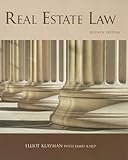 Real Estate Law, 7th Edition (Real Estate Law (Karp, James)), Elliot Klayman, James Karp, 1427782628