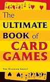 The Ultimate Book of Card Games by 