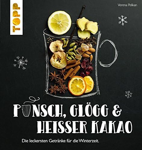 Punsch, Glögg & heißer Kakao: Die leckersten Getränke für die Winterzeit