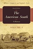 The American South: A History (Volume 1), William J. Cooper Jr., Thomas E. Terrill, 0742560953