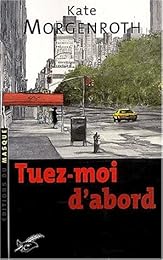 Tuez-moi d'abord