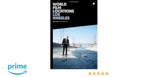 World Film Locations Los Angeles Gabriel Solomons - 