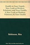 Image de Health in Your Hands: A New Look at Modern Palmistry and Your Hea Lth
