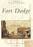 Fort Dodge (Postcard History) by Megan A. Bygness, Pamela S. Bygness