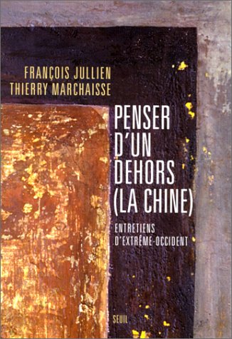 Penser d'un dehors, la Chine