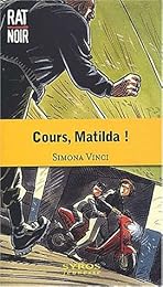 Cours, Matilda !