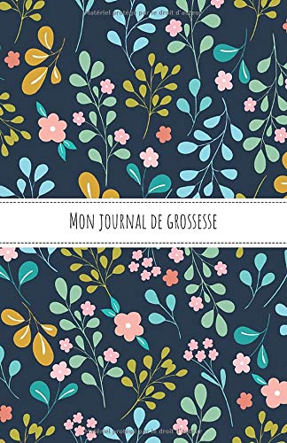 Mon Journal De Grossesse Carnet A Completer 9 Mois De Suivi Pour Attendre Bebe Des Mandalas Entre Chaque Mois Pour Patienter En Salle D Attente Cadeau Ideal Future Maman French