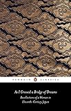 As I Crossed a Bridge of Dreams: Recollections of a Woman in 11th-Century Japan (Penguin Classics) by Sarashina, Ivan Morris