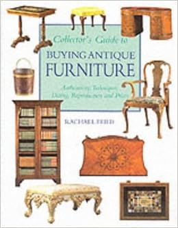 Buy Buying Antique Furniture Book Online At Low Prices In India Buying Antique Furniture Reviews Ratings Amazon In Stores That Buy Antique Furniture
