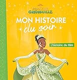 La Princesse et la Grenouille : L'histoire du film by 