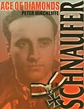 Schnaufer: Ace of Diamonds (Military History Series)
