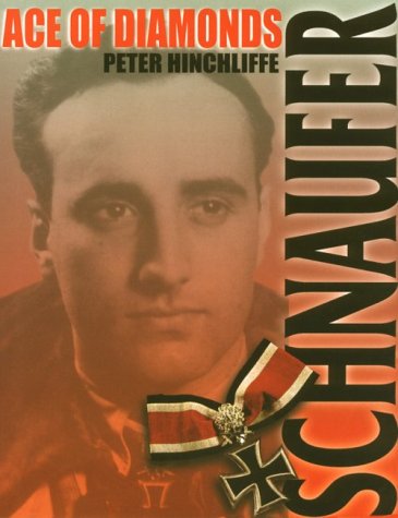 Schnaufer: Ace of Diamonds (Military History Series)