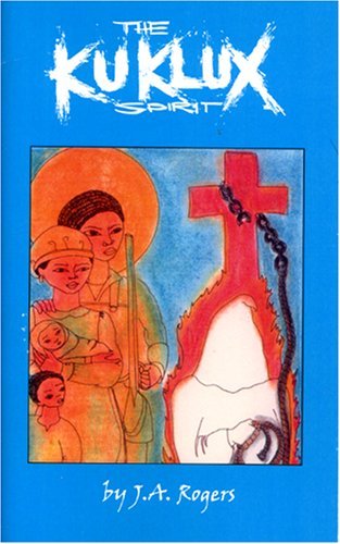 Ku Klux Spirit (B.C.P. Pamphlet) (B.C.P. Pamphlet) by J. A.… at Amazon