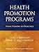 Health Promotion Programs: From Theory to Practice