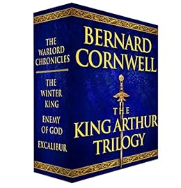 The King Arthur Trilogy: The Winter King, Enemy of God, Excalibur (Warlord Chronicles) by [Cornwell, Bernard]