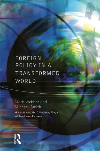 Foreign Policy In A Transformed World Foreign Policy In A Transformed World