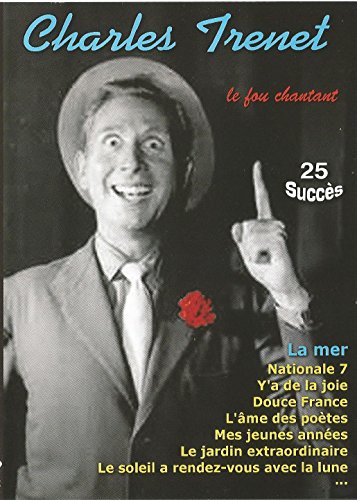 Charles Trenet : Le Fou Chantant