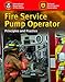Fire Service Pump Operator: Principles & Practice - Student Workbook