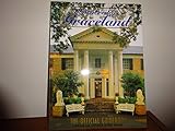 Elvis Presley's Graceland: The Official Guidebook, Updated and Expanded