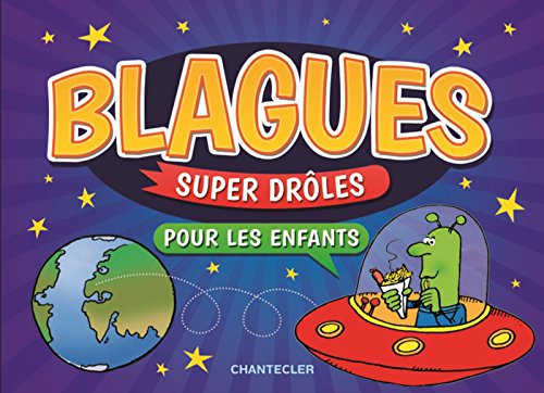 Blagues super drôles pour les enfants (French Edition) by 