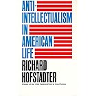 Anti-Intellectualism in American Life