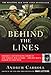 Behind the Lines: Powerful and Revealing American and Foreign War Letters--and One Man's Search to Find Them - Book by Andrew Carroll