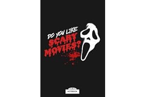 Do You Like Scary Movies Ghostface Notebook: Matte Finish Cover, Lined College Ruled Paper, Planner, 6x9 120 Pages, Journal, Diary