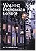 Walking Dickensian London: Twenty-Five Original Walks Through London's Victorian Quarters (Interlink by 