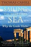 Front cover for the book Sailing the Wine-Dark Sea by Thomas Cahill