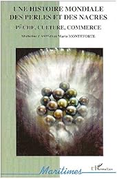 Une  histoire mondiale des perles et des nacres