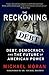 The Reckoning: Debt, Democracy, and the Future of American Power - Book by Michael Moran