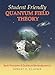 Student Friendly Quantum Field Theory