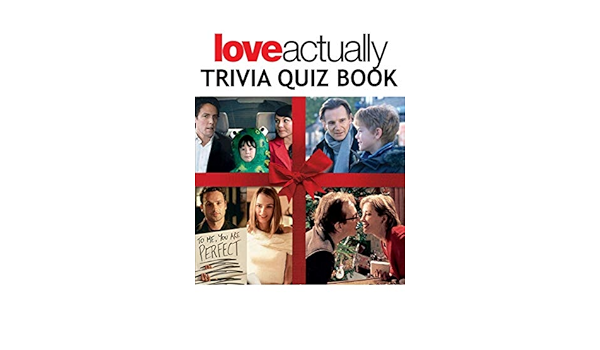 Amazon Com Love Actually Trivia Quiz Books 9798670803793 Reyes Maria Libros