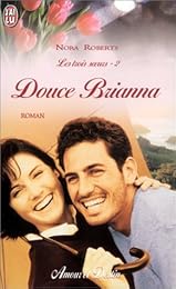 Les Trois Soeurs, tome 2 : Douce Brianna
