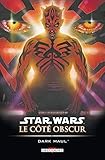 Star Wars le cÃ´tÃ© obscur, Tome 2 (French Edition) by 