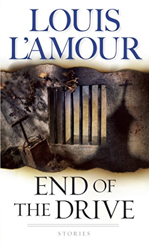 End of the Drive: A Novel (Sacketts) by Louis L'Amour