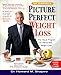 Picture Perfect Weight Loss: The Visual Program for Permanent Weight Loss