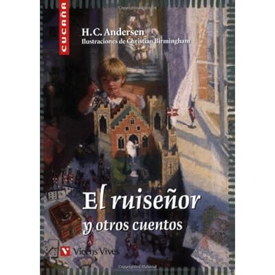 El Ruiseñor Y Otros Cuentos N/c (Colección Cucaña) - 9788431671655 El Ruiseñor Y Otros Cuentos N/c (Colección Cucaña) - 9788431671655