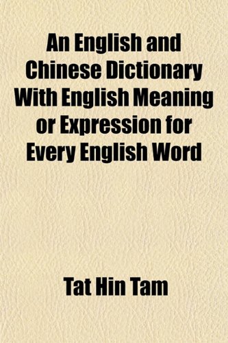 Buy An English And Chinese Dictionary With English Meaning Or Expression For Every English Word Book Online At Low Prices In India An English And Chinese Dictionary With English Meaning Or Expression For Every English Word Reviews Amazon In