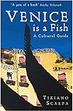 Image de Venice is a Fish: A Cultural Guide