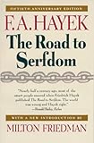 The Road to Serfdom: Fiftieth Anniversary Edition cover