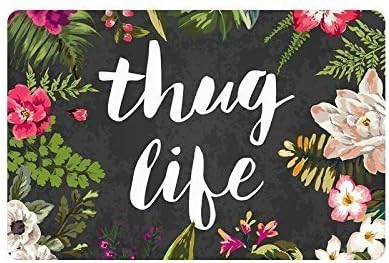 Thug Life Flowers Doormat Entrance Mat Floor Mat Rug Indoor/Outdoor/Front Door/Bathroom Mats Rubber Non Slip (18"x30")