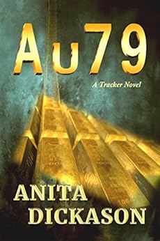 A u 7 9: A Tracker Novel by [Dickason, Anita]