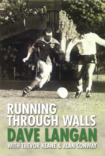 Running through Walls: The Dave Langan Autobiography by Trevor Keane