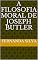 Livro A Filosofia Moral De Joseph Butler