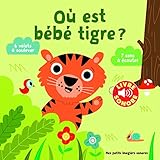 Où est bébé tigre ? by