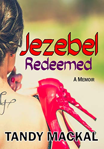 Jezebel Redeemed: A Memoir